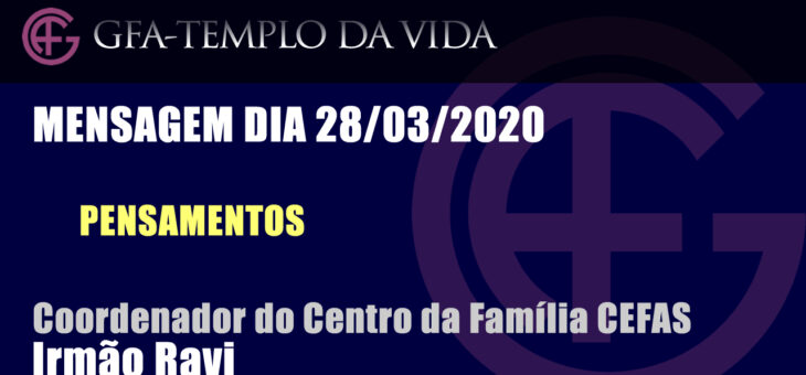 Pensamentos – Mensagem dia 28/03/2020