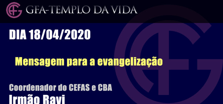 Mensagem para a evangelização – dia 18/04/2020