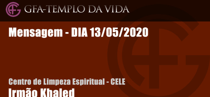 CELE – Mensagem – dia 13/05/2020