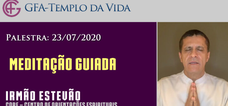 Palestra e Meditação guiada dia 23/07/2020