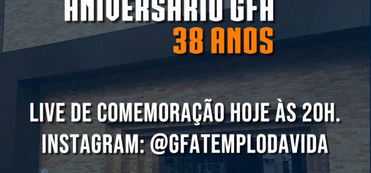 Aniversário GFA 38 anos