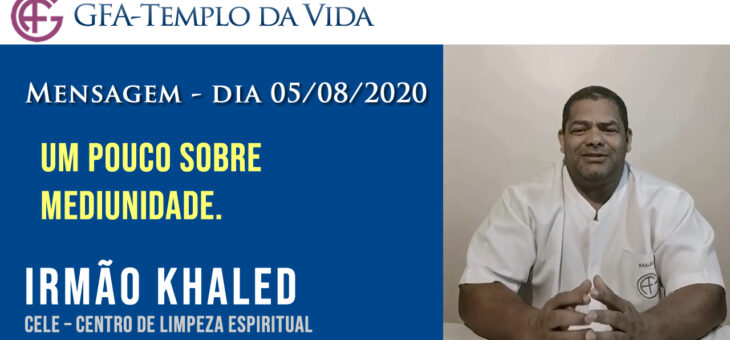 Palestra – Um pouco sobre mediunidade – dia 05/08/2020