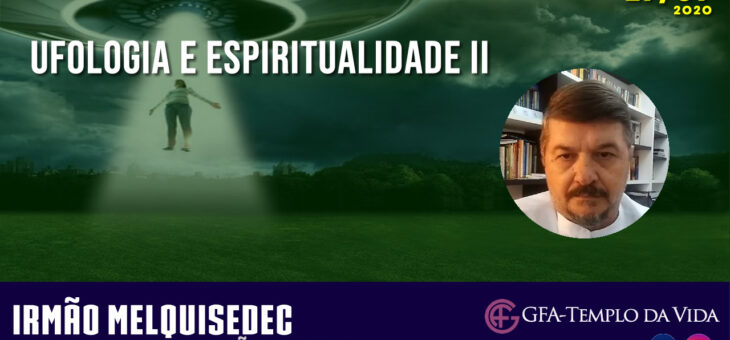 Ufologia e Espiritualidade II