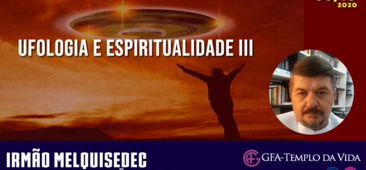 Ufologia e Espiritualidade III